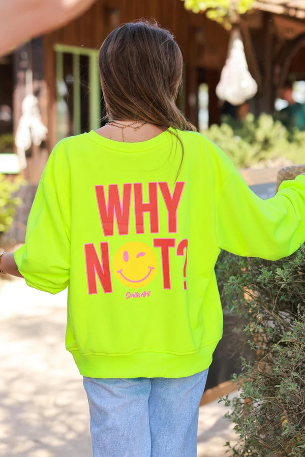 Neon Yellow “WHY NOT” Smiley Screen Print Sweater